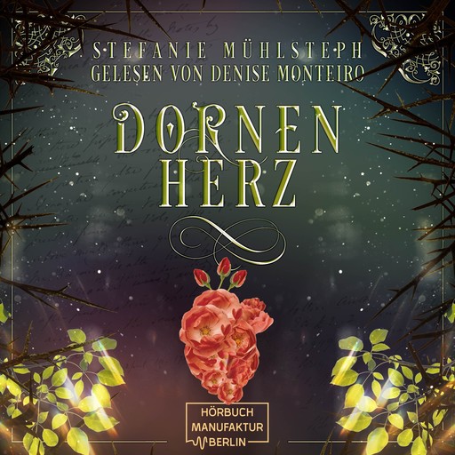 Dornenherz - Flower in Flamare, Band 1 (ungekürzt), Stefanie Mühlsteph