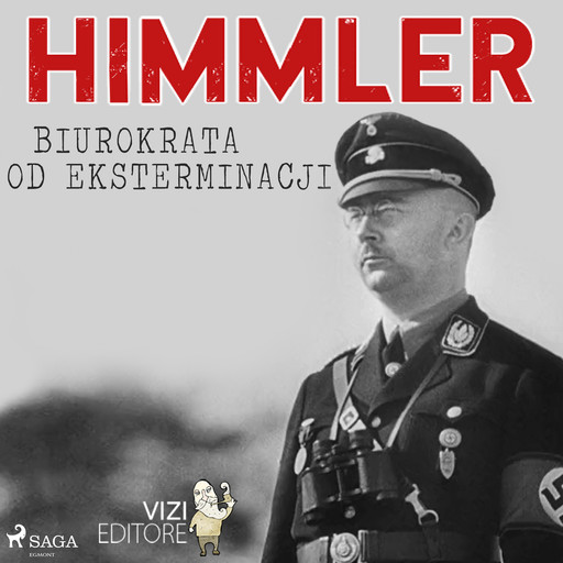 Himmler – biurokrata od eksterminacji, Lucas Hugo Pavetto