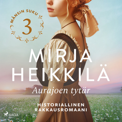 Aurajoen tytär, Mirja Heikkilä