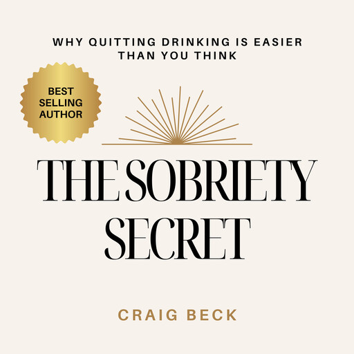 The Sobriety Secret, Craig Beck