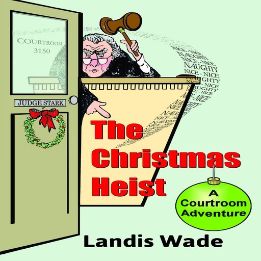 The Christmas Heist, Landis Wade