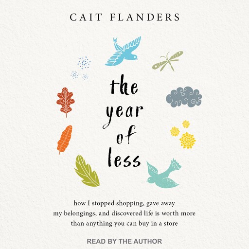 The Year of Less, Cait Flanders