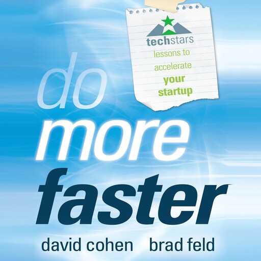 Do More Faster, David Cohen, Brad Feld