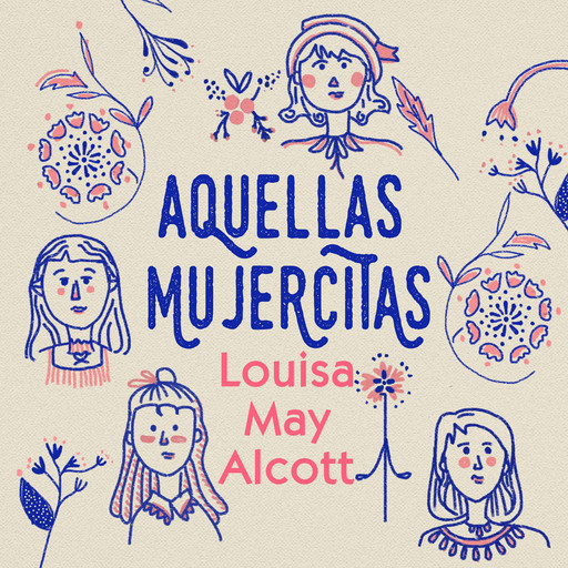 Aquellas mujercitas, Louisa May Alcott