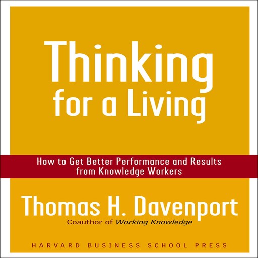 Thinking for a Living, Thomas H. Davenport