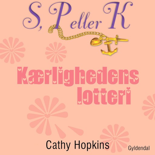 S, P eller K 7 - Kærlighedens lotteri, Cathy Hopkins