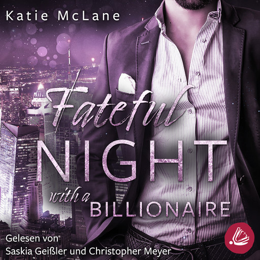 Fateful Night with a Billionaire (Fateful Nights 4), Katie McLane