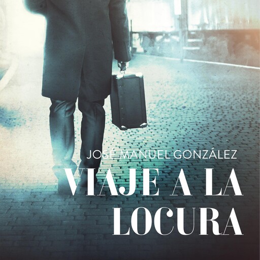 Viaje a la locura, José González