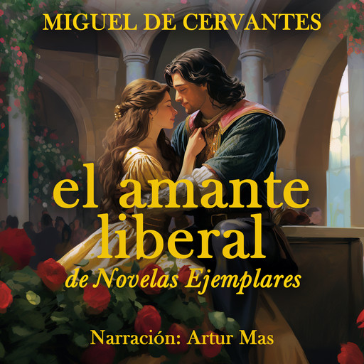 El Amante Liberal, Miguel de Cervantes Saavedra
