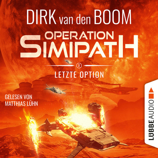 Letzte Option - Operation Simipath, Teil 2 (Ungekürzt), Dirk van den Boom