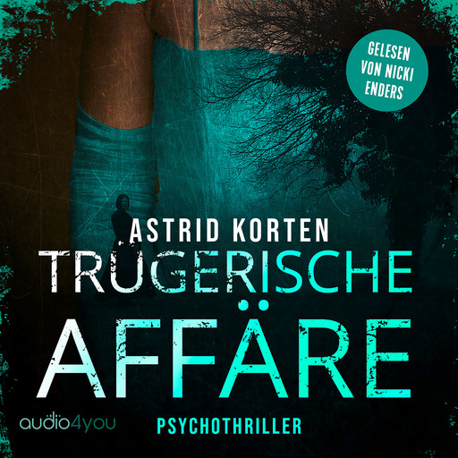 Trügerische Affäre, Astrid Korten