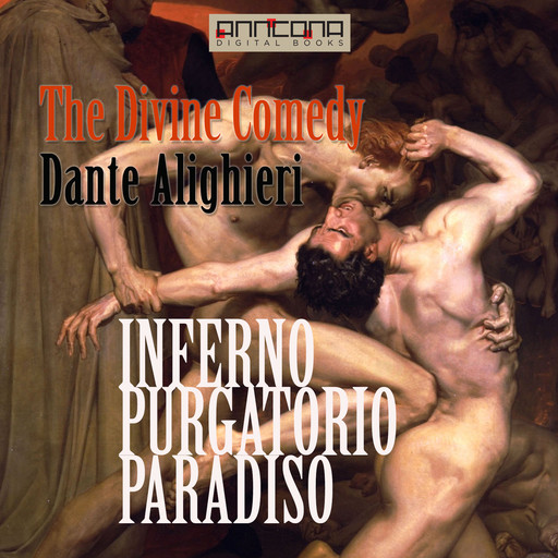 The Divine Comedy - Unabriged, Dante Alighieri