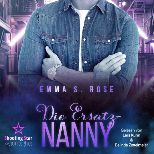 Die Ersatz-Nanny - Die Nanny-Agentur, Band 3 (ungekürzt), Emma S. Rose