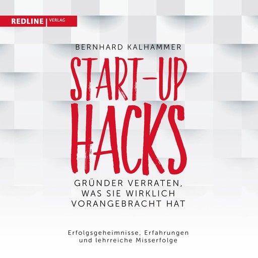 Start-up Hacks, Bernhard Kalhammer