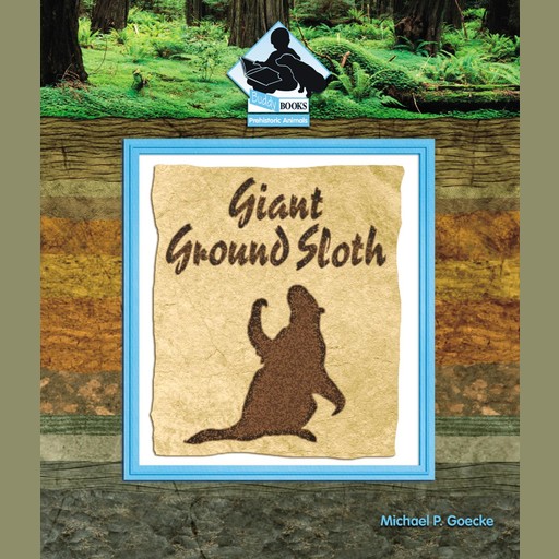Giant Ground Sloth, Michael P. Goecke