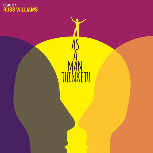 As A Man Thinketh -read by Russ Williams, James Allen