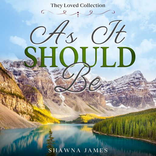 As It Should Be, Shawna James