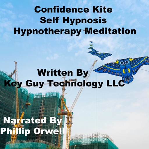 Confidence Kite Self Hypnosis Hypnotherapy Meditation, Key Guy Technology LLC
