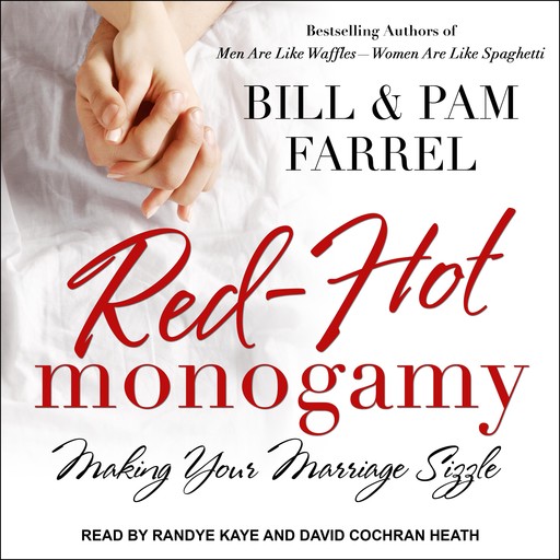 Red-Hot Monogamy, Bill Farrel, Pam Farrel