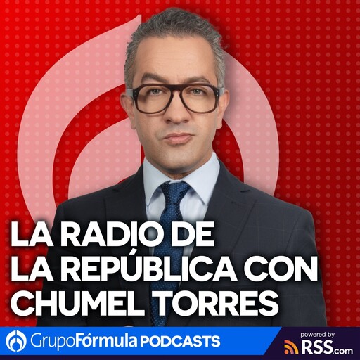 La Radio de la República con Chumel Torres | Jueves 13 de Noviembre de 2025, 