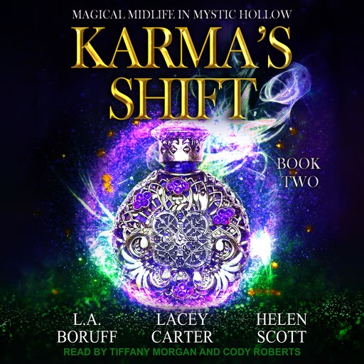 Karma’s Shift, Helen Scott, L.A. Boruff, Lacey Carter Anderson