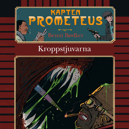 Kapten Prometeus 2: Kroppstjuvarna, Benni Bödker