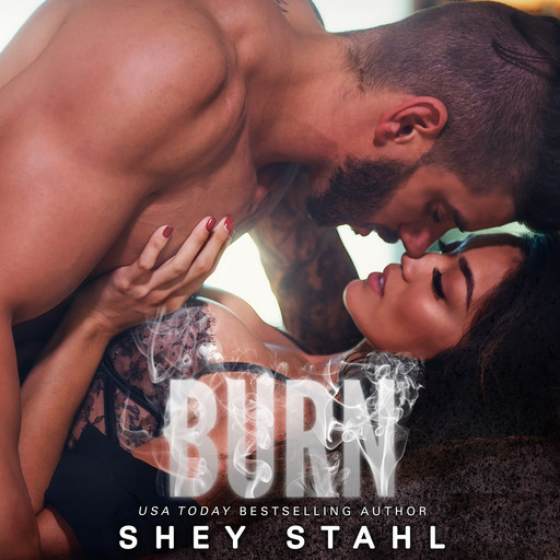 Burn, Shey Stahl