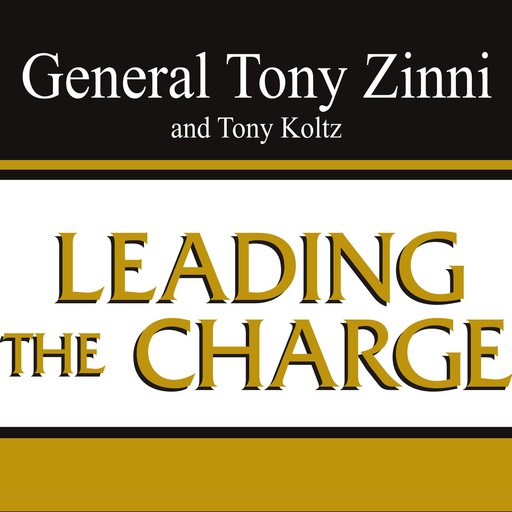 Leading the Charge, Tony Koltz, Tony Zinni