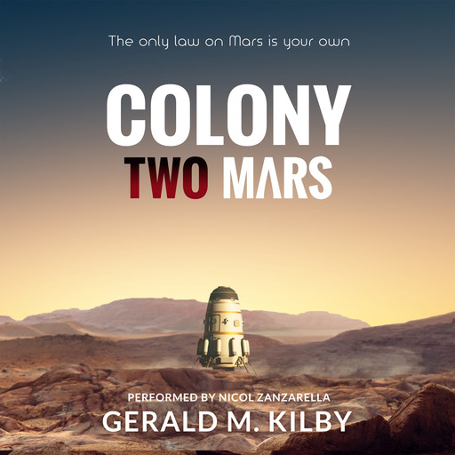 Colony Two Mars, Gerald M. Kilby
