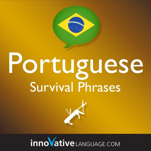 Learn Portuguese - Survival Phrases Portuguese, Innovative Language Learning