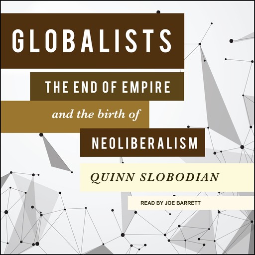Globalists, Quinn Slobodian