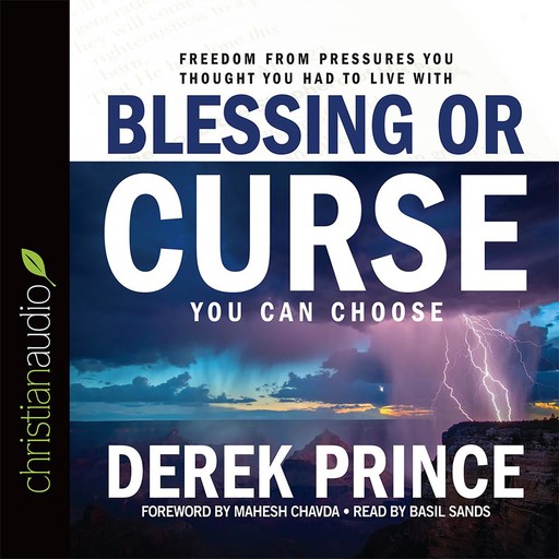 Blessing or Curse, Derek Prince, Mahesh Chavda