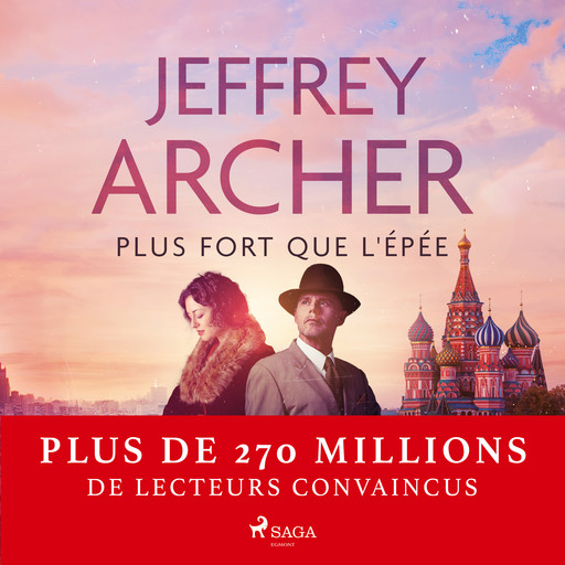 Plus fort que l'épée, Jeffrey Archer