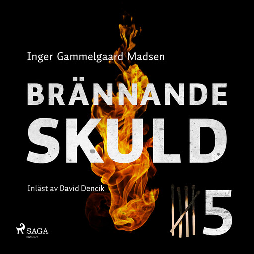 Brännande skuld: Del 5, Inger Gammelgaard Madsen