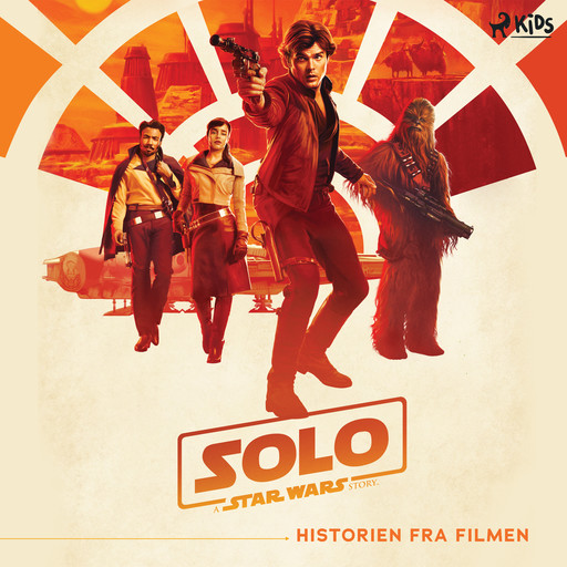 Solo – A Star Wars story Historien fra filmen, Star Wars