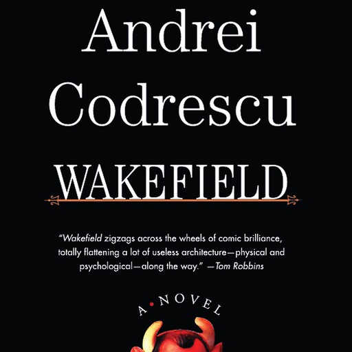 Wakefield, Andrei Codrescu