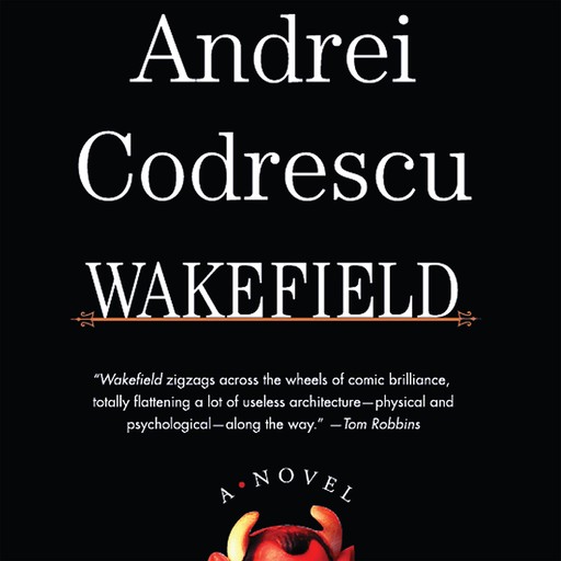 Wakefield, Andrei Codrescu
