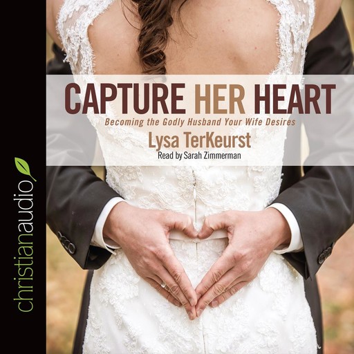 Capture Her Heart, Lysa TerKeurst