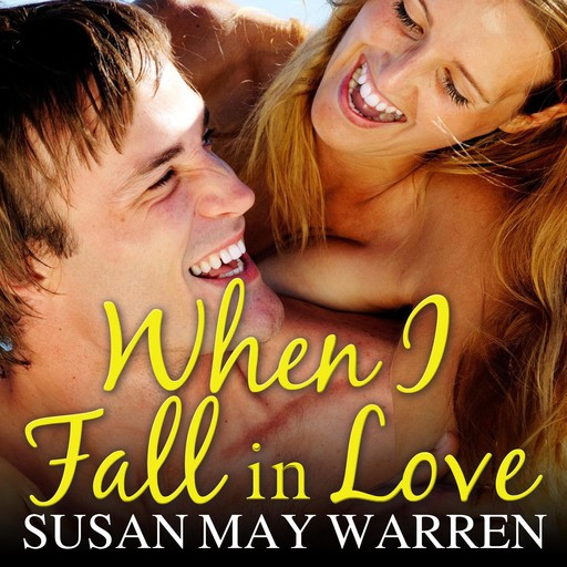 When I Fall in Love, Susan Warren