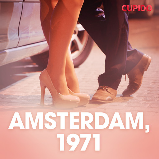 Amsterdam, 1971 – erotiske noveller, Cupido