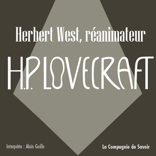 Herbert West, réanimateur, Howard Phillips Lovecraft