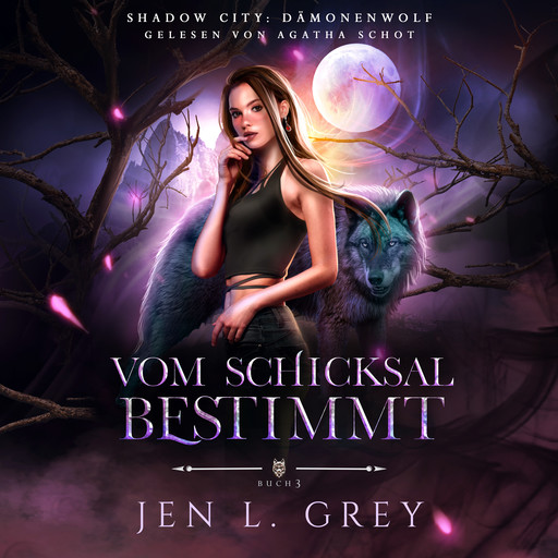 Dämonenwolf 3 - Vom Schicksal bestimmt - Werwolf Hörbuch, Jen L. Grey, Fantasy Hörbücher, Romantasy Hörbücher