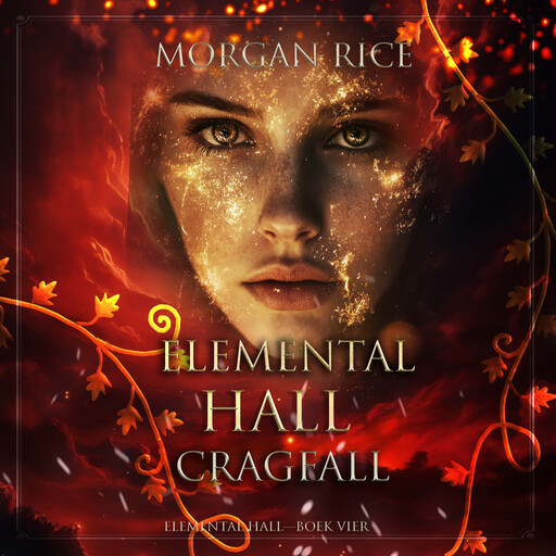 Elemental Hall: Cragfall (Elemental Hall—Boek Vier), Morgan Rice
