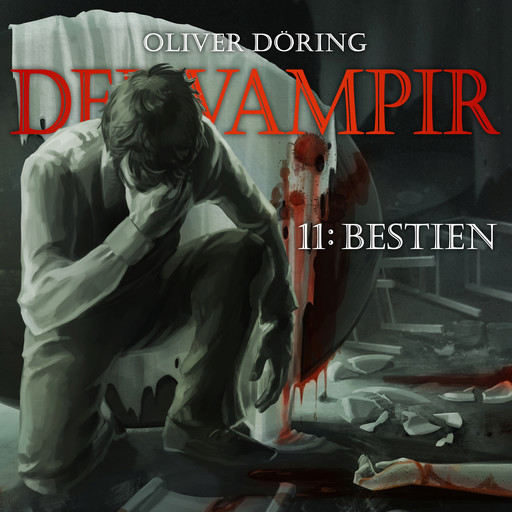 Der Vampir, Teil 11: Bestien, Oliver Döring