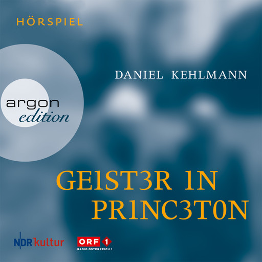 Geister in Princeton (Ungekürzte Fassung), Daniel Kehlmann