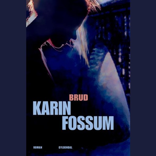 Brud, Karin Fossum