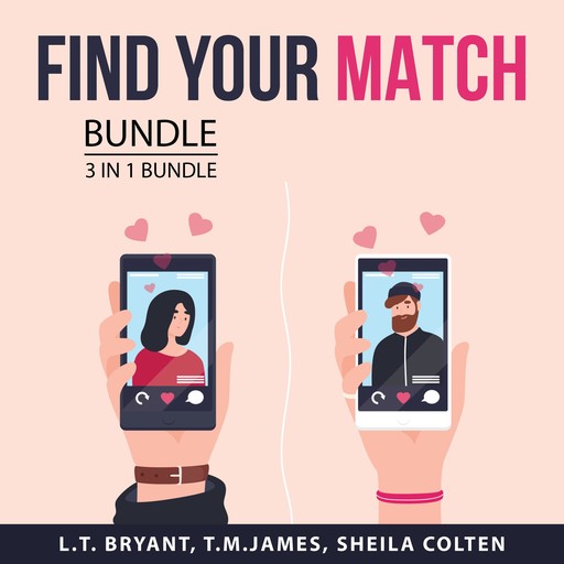 Find Your Match Bundle, 3 in 1 Bundle, T.M. James, L.T. Bryant, Sheila Colten