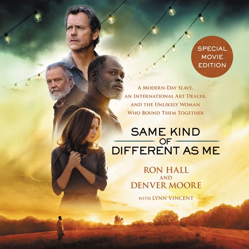 Same Kind of Different As Me Movie Edition, Denver Moore, Ron Hall