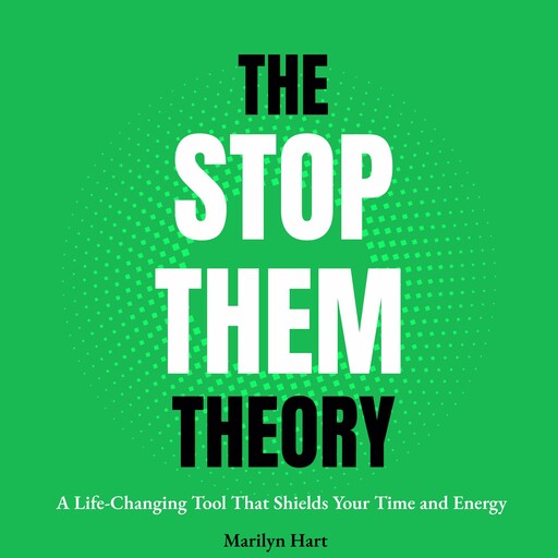 The Stop Them Theory, Marilyn Hart