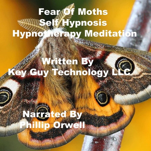 Fear Of Moths For Children Self Hypnosis Hypnotherapy Meditation, Key Guy Technology LLC